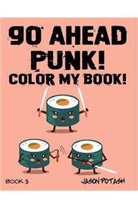 Go Ahead Punk ! Color My Book - Vol. 3
