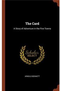 The Card: A Story of Adventure in the Five Towns