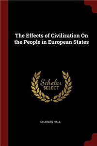 The Effects of Civilization On the People in European States