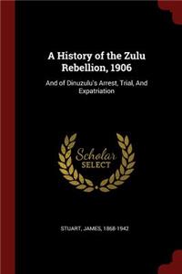 A History of the Zulu Rebellion, 1906