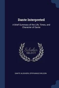Dante Interpreted