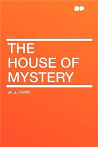 The House of Mystery