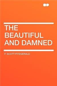 The Beautiful and Damned