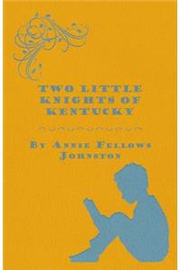 Two Little Knights Of Kentucky