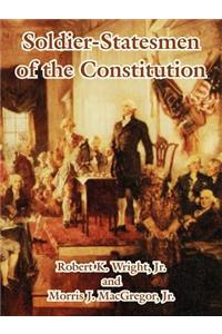 Soldier-Statesmen of the Constitution