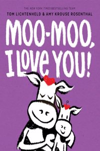 Moo-Moo, I Love You!