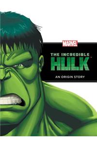 The Incredible Hulk: An Origin Story