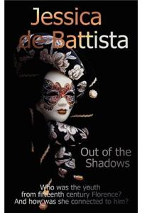 Out of the Shadows