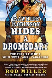 Rawhide Robinson Rides a Dromedary
