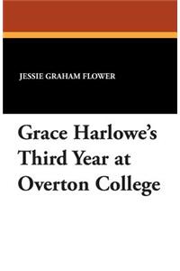 Grace Harlowe's Third Year at Overton College