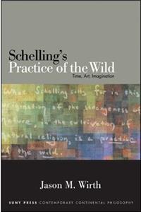 Schelling's Practice of the Wild