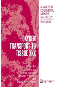 Oxygen Transport to Tissue XXX