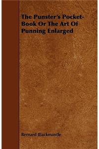 The Punster's Pocket-Book or the Art of Punning Enlarged