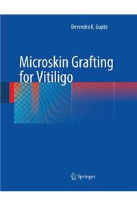 Microskin Grafting for Vitiligo