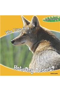 Who Lives in a Hot, Dry Desert?