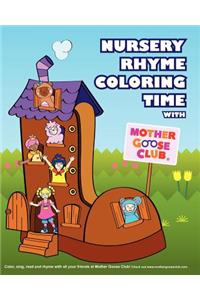 Nursery Rhyme Coloring Time with Mother Goose Club