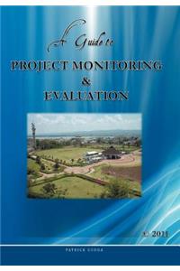 Guide to Project Monitoring & Evaluation