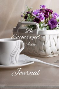 Be encouraged