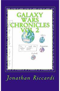 Galaxy Wars Chronicles Vol 2: Vol 2