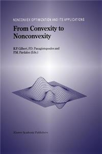 From Convexity to Nonconvexity