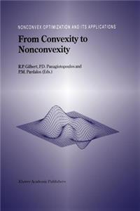 From Convexity to Nonconvexity