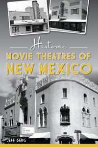 Historic Movie Theatres of New Mexico