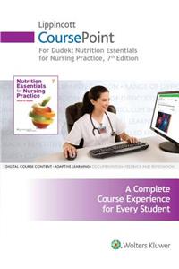 Lippincott Coursepoint for Dudek's Nutrition Essentials for Nursing Practice