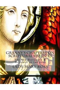 Granny's Chapters on scriptural subjects