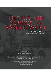 The U.S. Air Service in World War I - Volume 3