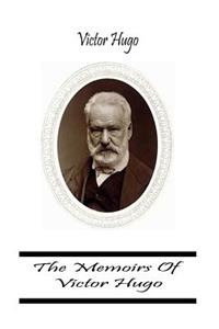 Memoirs Of Victor Hugo