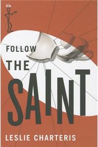 Follow the Saint