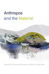 Anthropos and the Material