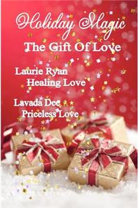 Holiday Magic - The Gift of Love