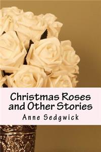 Christmas Roses and Other Stories