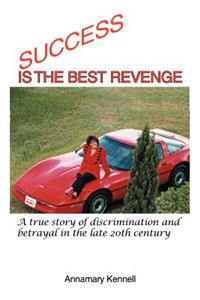 Success Is the Best Revenge