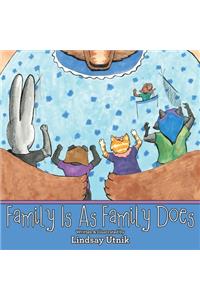 Family Is as Family Does