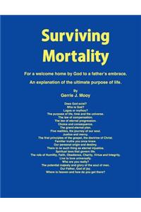 Surviving Mortality