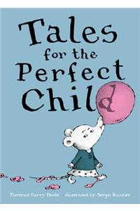 Tales for the Perfect Child