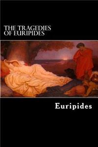 Tragedies of Euripides