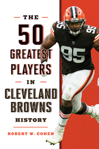 The 50 Greatest Players in Cleveland Browns History