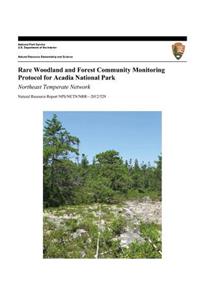 Rare Woodland and Forest Community Monitoring Protocol for Acadia National Park