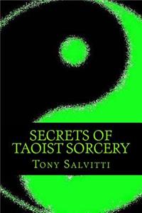 Secrets of Taoist sorcery