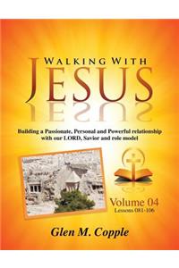 Walking with Jesus - Volume 04