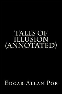 Tales of Illusion (Annotated)