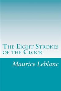 Eight Strokes of the Clock