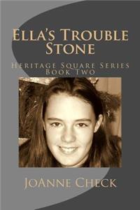 Ella's Trouble Stone