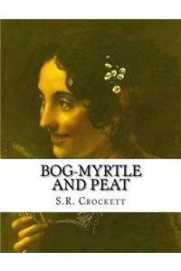 Bog-Myrtle And Peat
