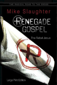 Renegade Gospel Large Print