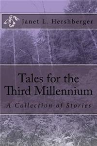 Tales for the Third Millennium