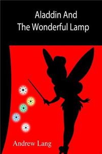 Aladdin And The Wonderful Lamp